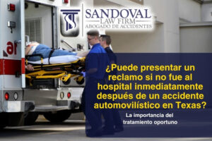 ¿Puede presentar un reclamo si no fue al hospital inmediatamente después de un accidente automovilístico en Texas?