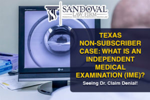 INDEPENDENT MEDICAL EXAMINATION (IME)