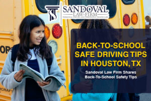 Sandoval Law Firm Shares Back-To-School Safety Tips