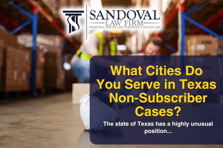 What Cities Do You Serve in Texas Non-Subscriber Cases?