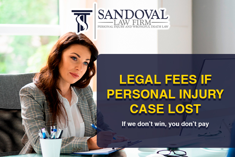 Do You Have to Pay Attorneys’ Fees If Your Personal Injury Lawyer Loses Your Case?