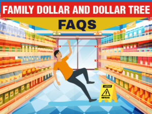 Family Dollar and Dollar Tree Workers Compensation FAQs: What You Should Know [Infographic]