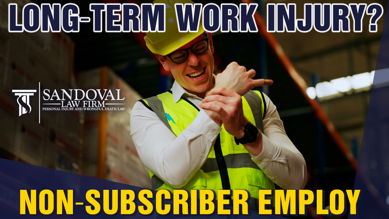 Long-Term Work Injuries? Is Your Employer a Texas Non-Subscriber?