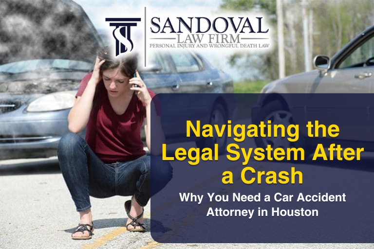 Houston Car Accident Attorney: Navigating the Legal System After a Crash