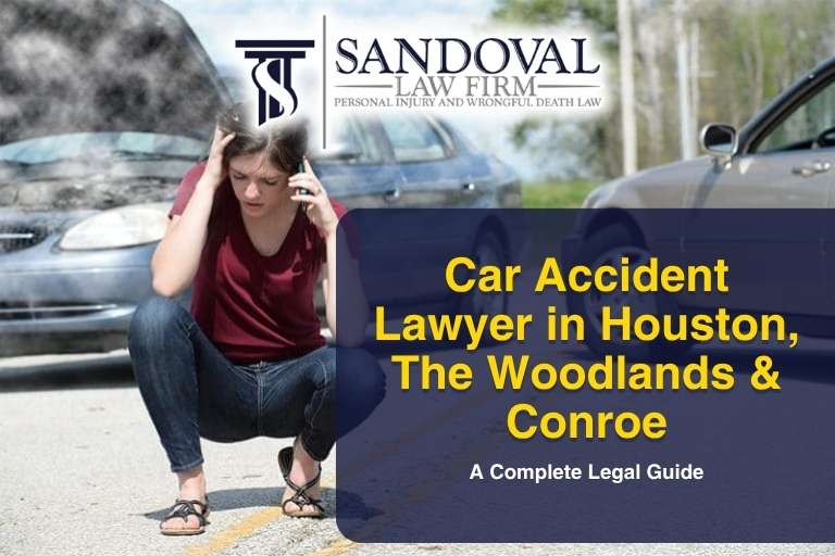 Car Accident Lawyer in Houston, The Woodlands & Conroe: A Complete Legal Guide