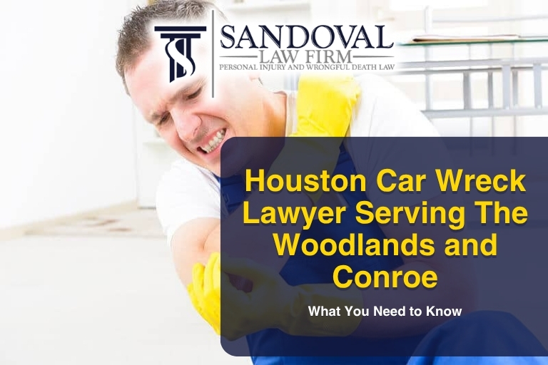 Houston Car Wreck Lawyer Serving The Woodlands and Conroe: What You Need to Know