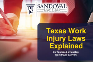 Texas Work Injury Laws Explained: Do You Need a Houston Work Injury Lawyer?