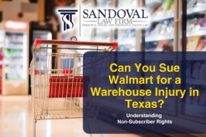 Can You Sue Walmart for a Warehouse Injury in Texas? Understanding Non-Subscriber Rights