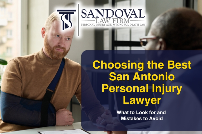 Choosing the Best San Antonio Personal Injury Lawyer: What to Look for and Mistakes to Avoid