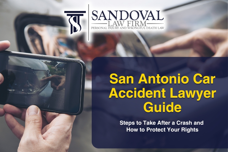 San Antonio Car Accident Lawyer Guide: Steps to Take After a Crash and How to Protect Your Rights